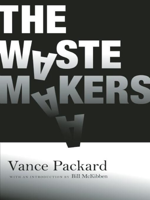 Title details for The Waste Makers by Vance Packard - Available